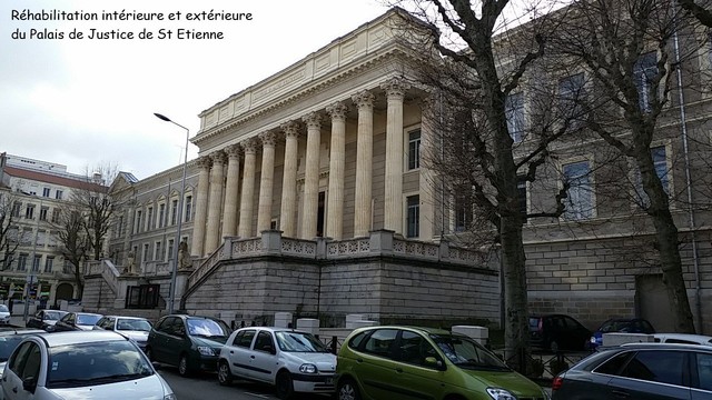 Rhabilitation intrieure et extrieure du Palais de Justice de St Etienne
