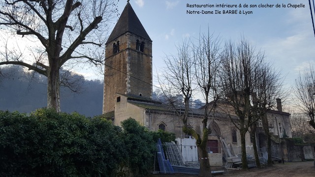 Restauration intrieure & de son clocher de la Chapelle Notre-Dame Ile BARBE  Lyon
